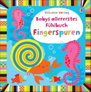 Babys allererstes Fühlbuch: Fingerspuren