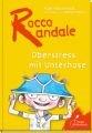 Rocco Randale - Oberstress mit Unterhose