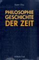 Philosophiegeschichte der Zeit