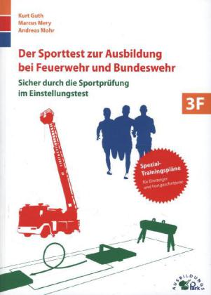 Der Sporttest zur Ausbildung bei Feuerwehr und Bundeswehr