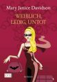 Weiblich, ledig, untot