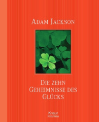 Die zehn Geheimnisse des Glücks