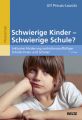 Schwierige Kinder - Schwierige Schule?