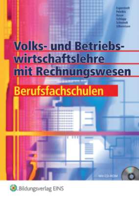 Volks- und Betriebswirtschaftslehre mit Rechnungswesen für Berufsfachschulen, m. CD-ROM