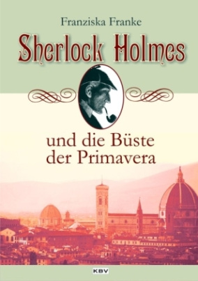 Sherlock Holmes und die Büste der Primavera