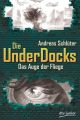 Die UnderDocks - Das Auge der Fliege