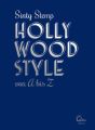 Hollywood Style von A bis Z