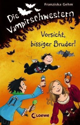 Die Vampirschwestern - Vorsicht, bissiger Bruder!