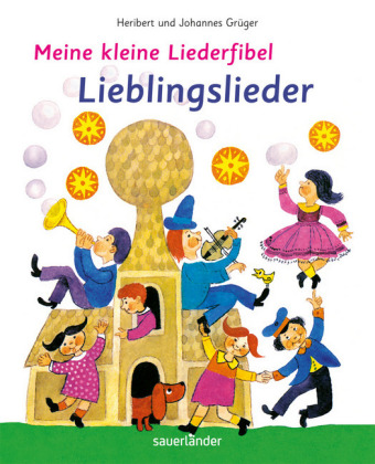 Meine kleine Liederfibel - Lieblingslieder