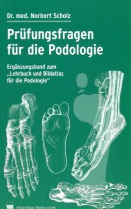 Prüfungsfragen für die Podologie